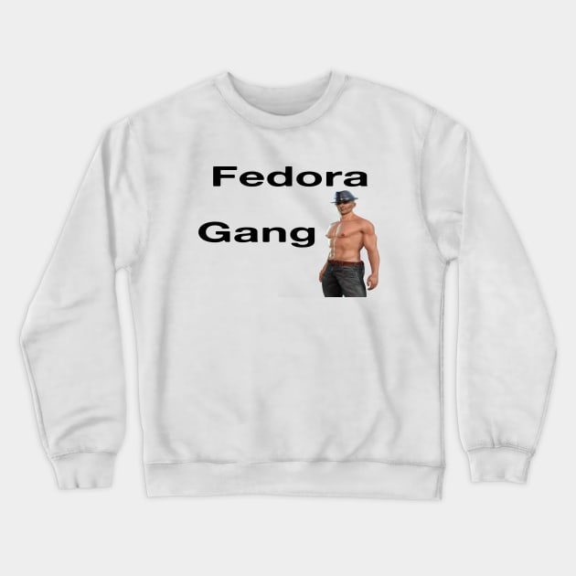 Fedora Gang Crewneck Sweatshirt by blueversion